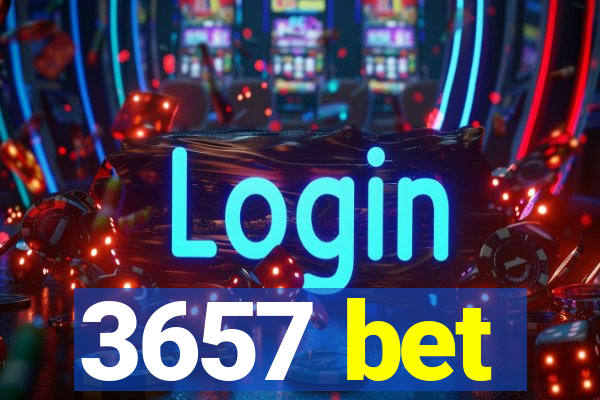 3657 bet